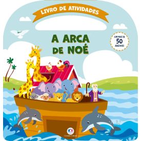 Livro de Atividades a Arca de Noé com 50 Adesivos Ciranda Cultural
