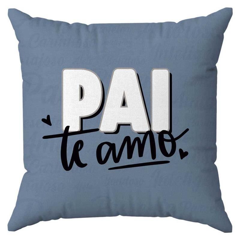 Almofada Dia Dos Pais Havan Casa - PAI TE AMO
