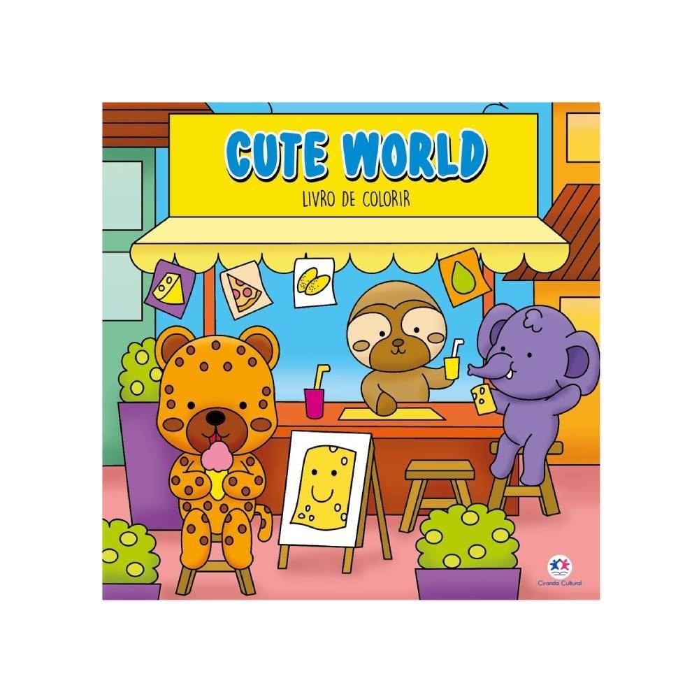 Livro De Colorir Cute World Ciranda Cultural - Mundo Fofo